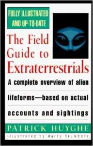 Huyghe Field Guide to Extraterrestrials