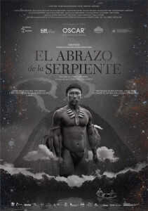 El abrazo de la serpiente País: Colombia Año: 2015 Director: Ciro Guerra Guion: Ciro Guerra y Jacques Toulemonde Vidal Actores: Antonio Bolívar, Jan Bijvoet, Brionne Davis y Nilbio Torres Duración: 122 min Producción: Ciudad Lunar en coproducción con NorteSur (Venezuela), MC Producciones – Buffalo Films (Argentina), en asocio con Caracol TV y Dago García Producciones.