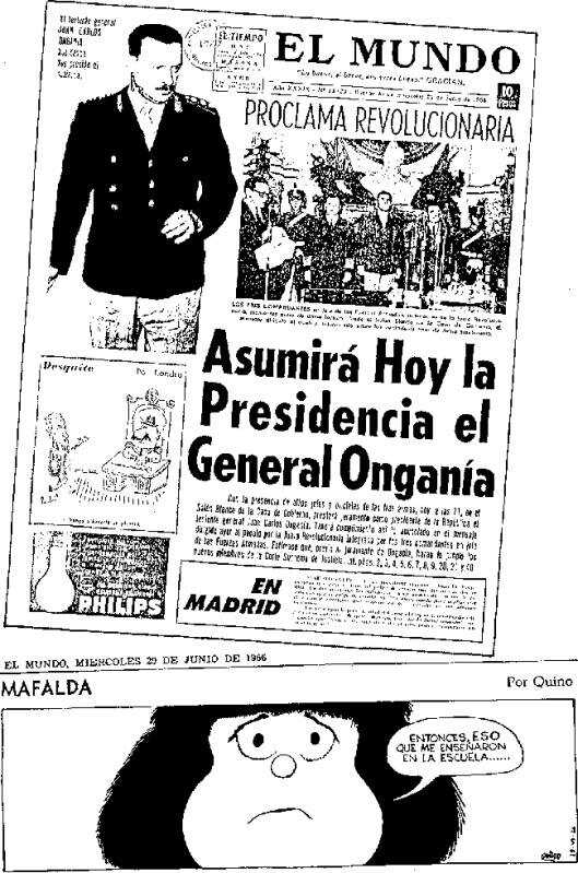 Portada de El Mundo del 29 /06/1966 y viñeta de Quino editorializando a través de Mafalda. Atrás habían quedado la campaña de demolición de Illia que se hizo desde los medios que prepararon el terreno para su caída.